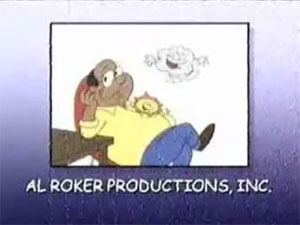 Al Roker Productions (2001- )