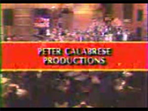 Peter Calabrese Productions (1985)