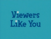 Viewers Like You (2004)