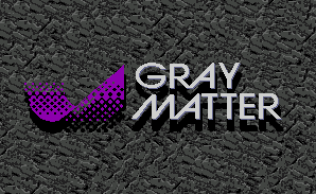 Gray Matter - CLG Wiki