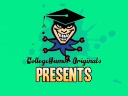 CollegeHumor Originals Presents (2007)