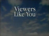Viewers Like You (1991)