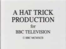 A Hat Trick Production for BBC Television (1992)
