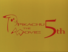 Pikachu The Movie (5th)
