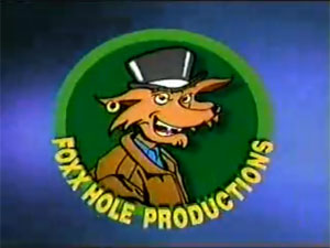Foxx Hole Productions (1996-2001)