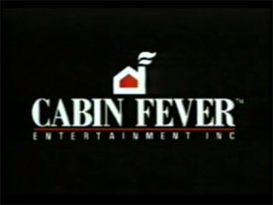 Cabin Fever Entertainment (1990-1998)