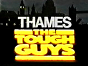 Thames-The Tough Guys