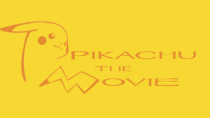 Pikachu the Movie