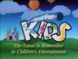 Just for Kids Home Entertainment (1991)