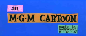 MGM Cartoons End Title (Tom and Jerry Variant, 1958) Part 2