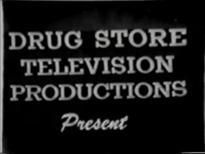 Drug Store Television Productions (1951)