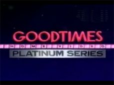 Goodtimes Home Video (1989-1997)
