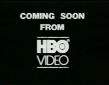 "COMING SOON FROM HBO VIDEO"