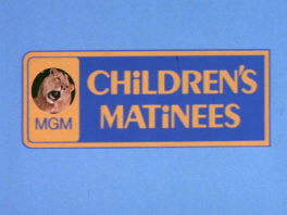 MGM Children's Matinees