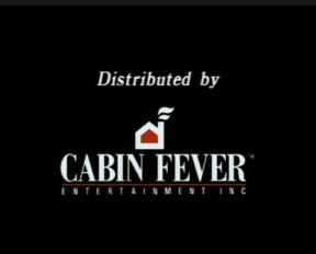 Cabin Fever Entertainment (1989)
