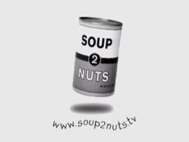 Soup2Nuts (2002-2004)