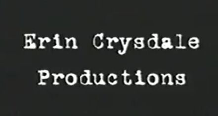 Erin Crysdale Productions (1997)