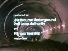 Melbourne Underground Rail Loop Authority/Filmpartnership Melbourne (1978)
