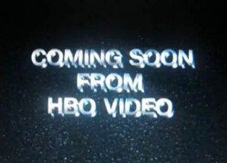 Coming Soon from HBO Video Bumper