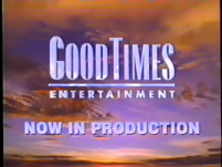 GoodTimes Entertainment (Now In Production,1998)