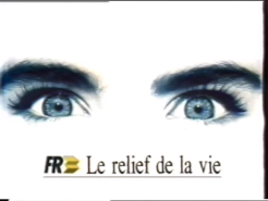 FR3 - Le relief de la vie (1989-1992 B)